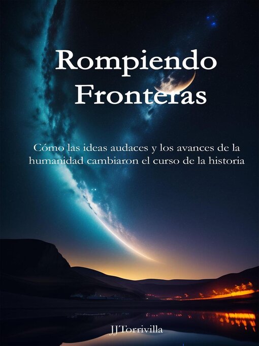 Title details for Rompiendo Fronteras by jjtorrivilla - Available